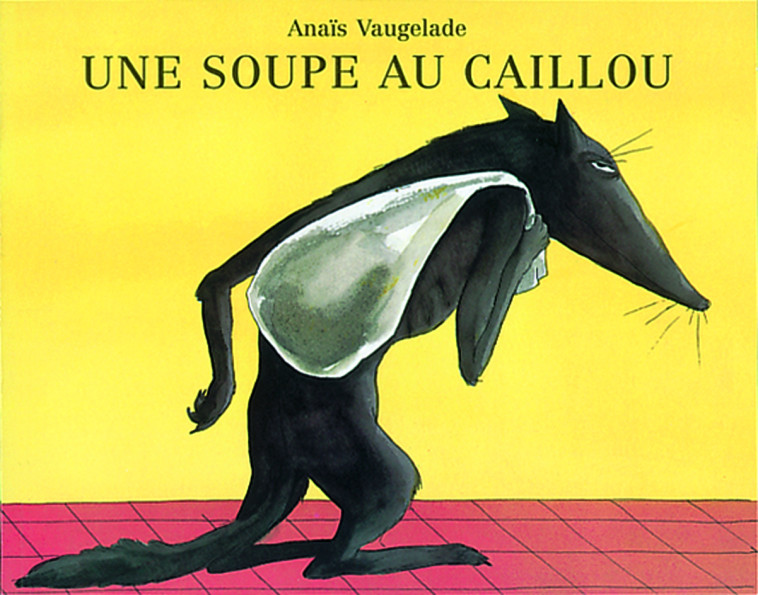 SOUPE AU CAILLOU (UNE) - Anaïs Vaugelade - EDL