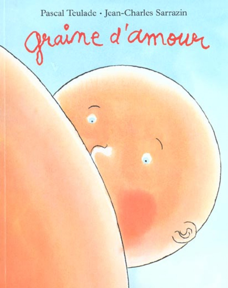 GRAINE D AMOUR - SARRAZIN JEAN CHARLE - EDL