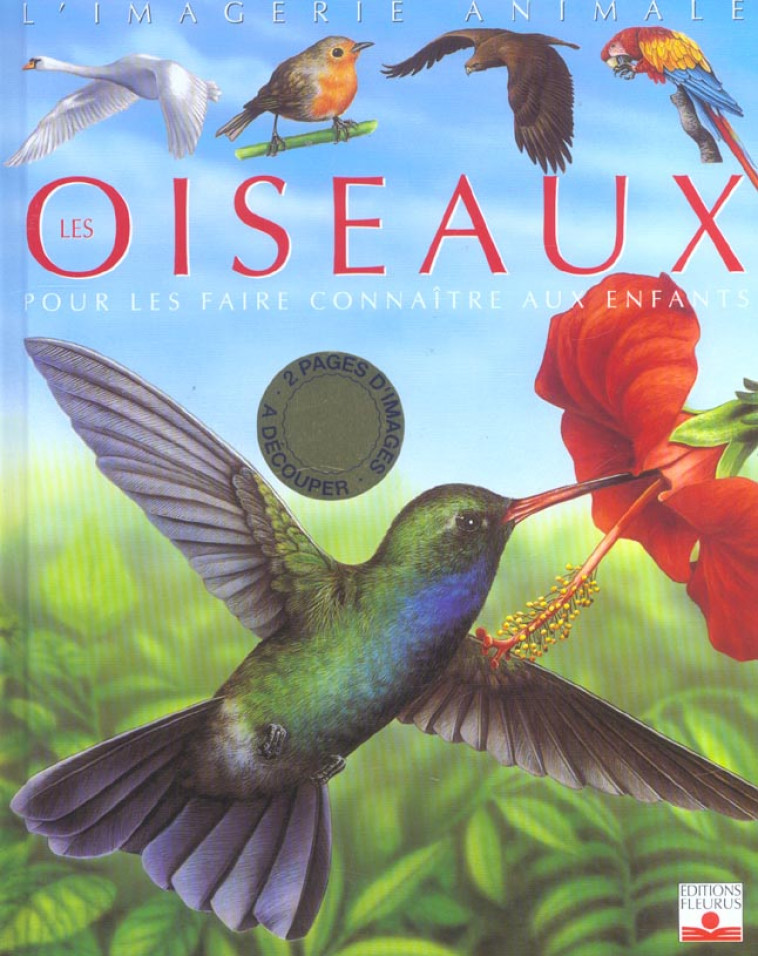 LES OISEAUX - CHAUVELOT/ALUNNI - FLEURUS