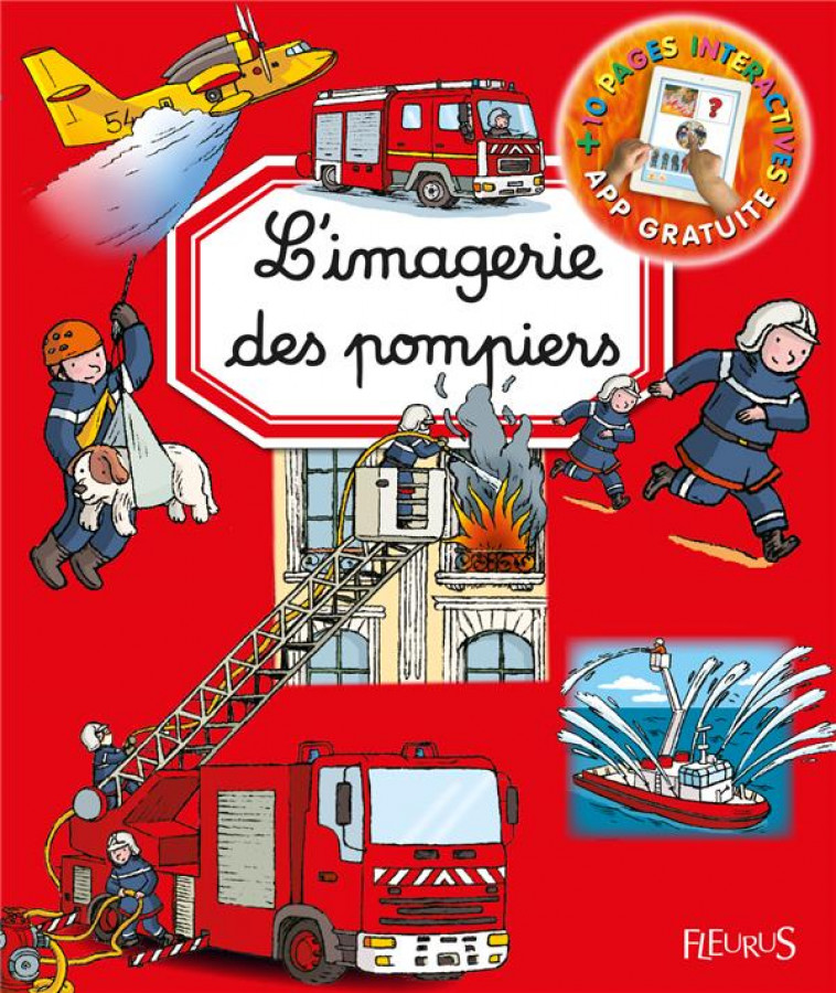 L-IMAGERIE DES POMPIERS (INTERACTIVE) - SIMON/BOUET/BEAUMONT - Fleurus