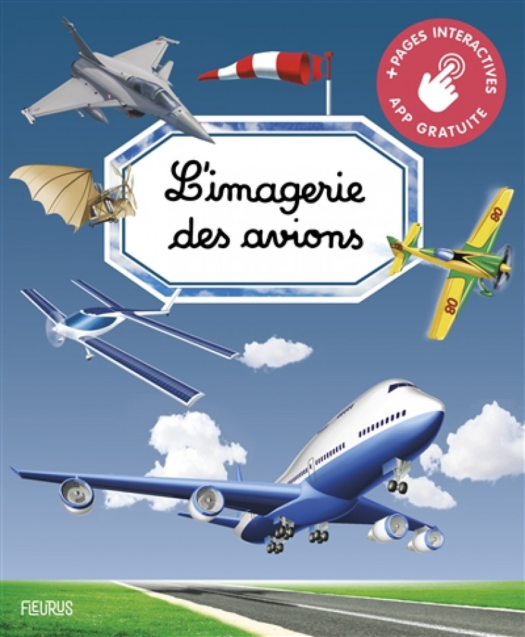 L-IMAGERIE DES AVIONS (INTERACTIVE) - GUILLORET/BEAUMONT - FLEURUS