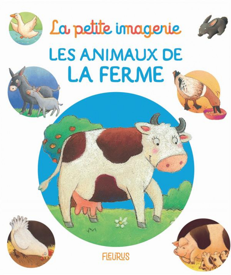 LES ANIMAUX DE LA FERME - BEAUMONT/DESMOINAUX - FLEURUS