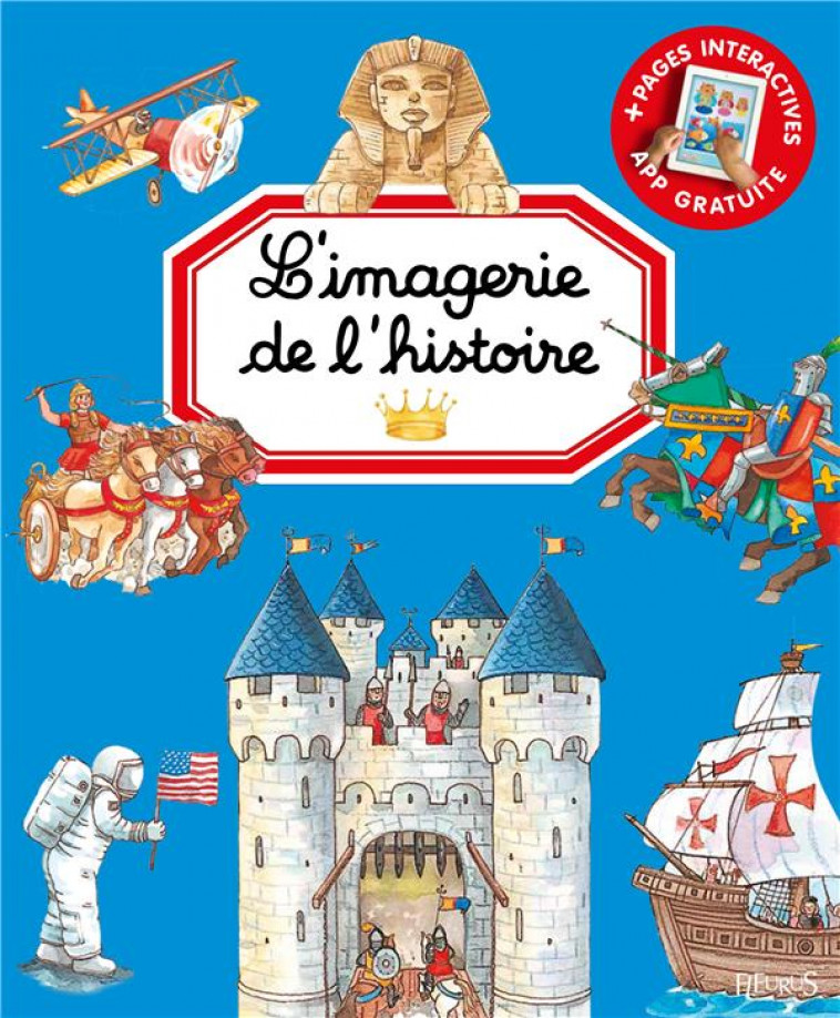 L-IMAGERIE DE L-HISTOIRE (INTERACTIVE) - GUILLORET/BEAUMONT - FLEURUS