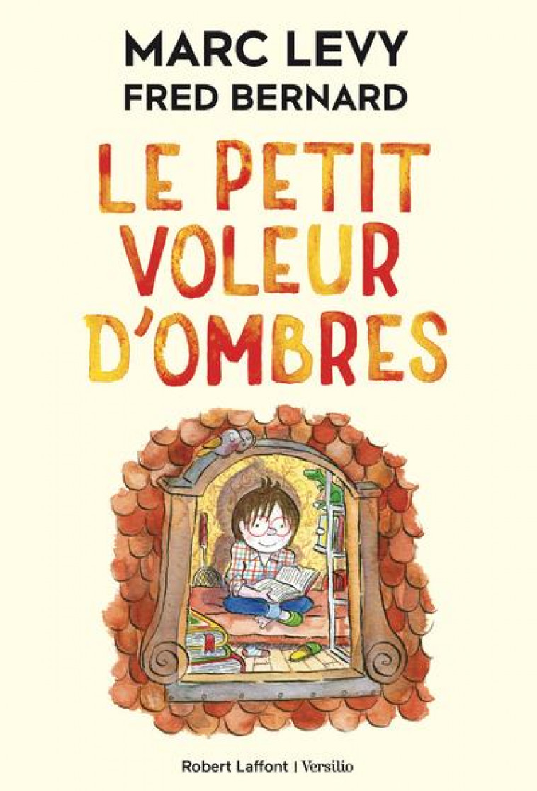 LE PETIT VOLEUR D-OMBRES - TOME 1 - VOL01 - LEVY/BERNARD - ROBERT LAFFONT