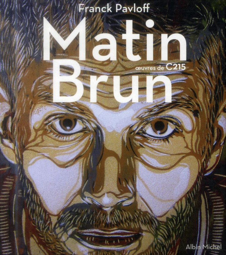 MATIN BRUN - PAVLOFF/C215 - Albin Michel