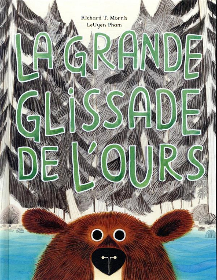 LA GRANDE GLISSADE DE L-OURS - MORRIS/PHAM - ALBIN MICHEL