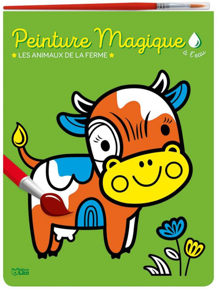 PEINTURE MAGIQUE ANIMAUX FERME - XXX - LITO