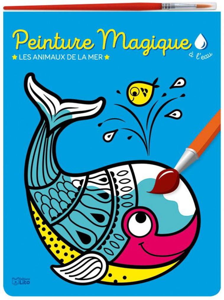 PEINTURE MAGIQUE ANIMAUX MER - XXX - LITO