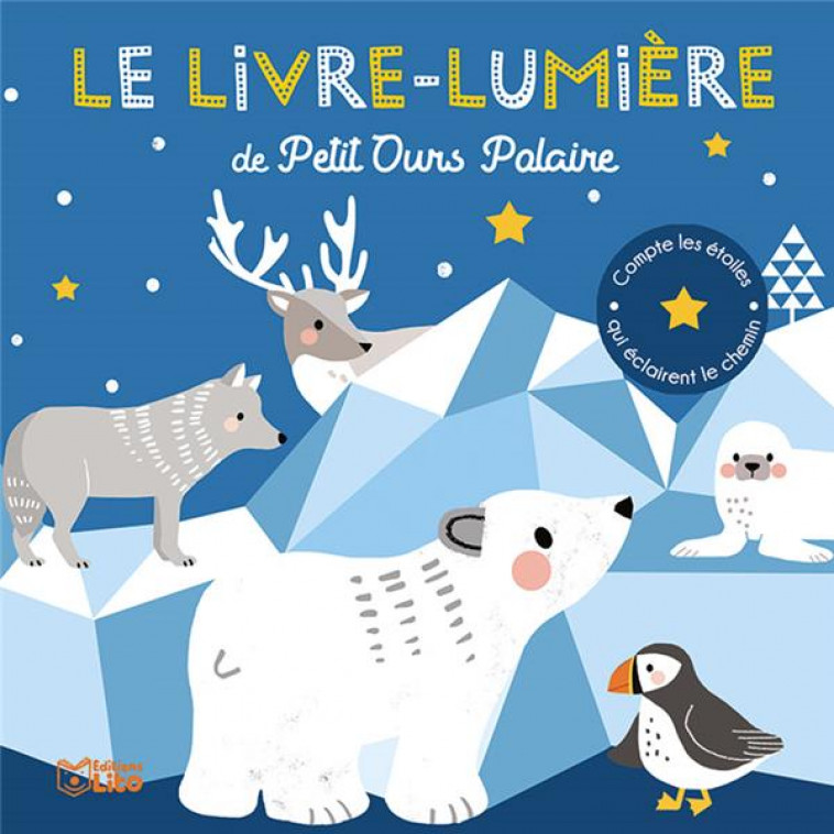 LE LIVRE-LUMIERE DE PETIT OURS - XXX - LITO