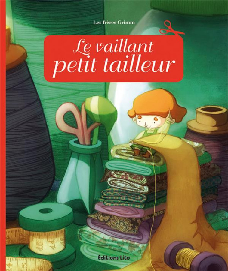 LE VAILLANT PETIT TAILLEUR - GRIMM JACOB - LITO