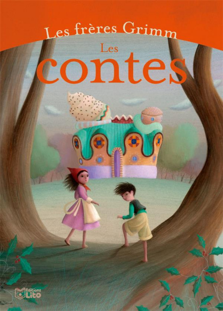 LES CONTES - GRIMM JACOB - Lito