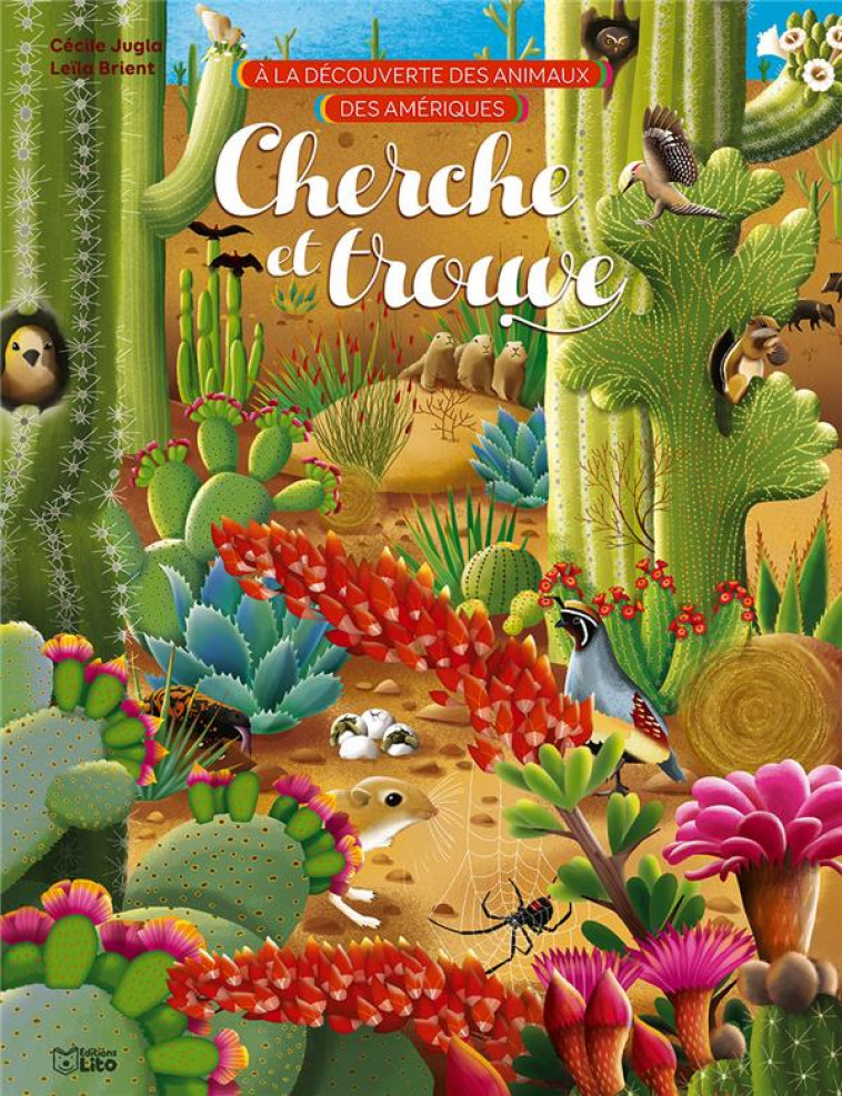 CHERCHE ET TROUVE - A LA DECOUVERTE DES ANIMAUX DES AMERIQUES - JUGLA CECILE - LITO