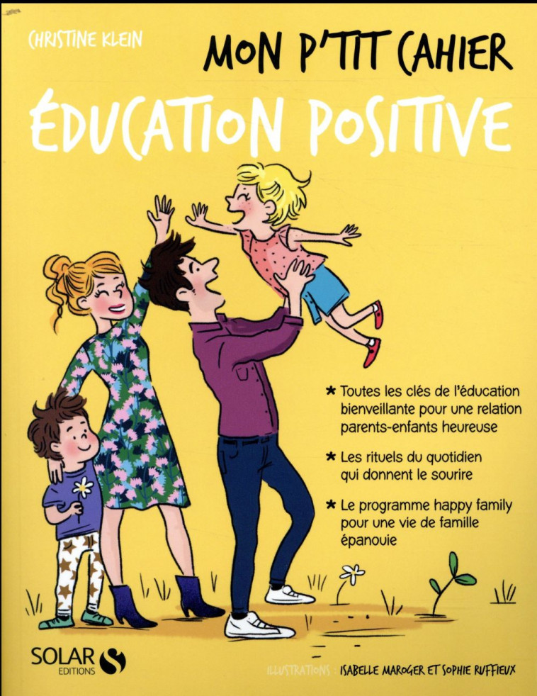 MON P-TIT CAHIER EDUCATION POSITIVE - KLEIN CHRISTINE - SOLAR