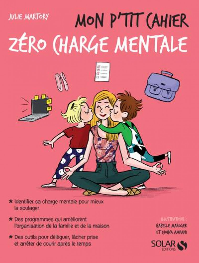 MON P-TIT CAHIER - ZERO CHARGE MENTALE - MARTORY/MAROGER - SOLAR