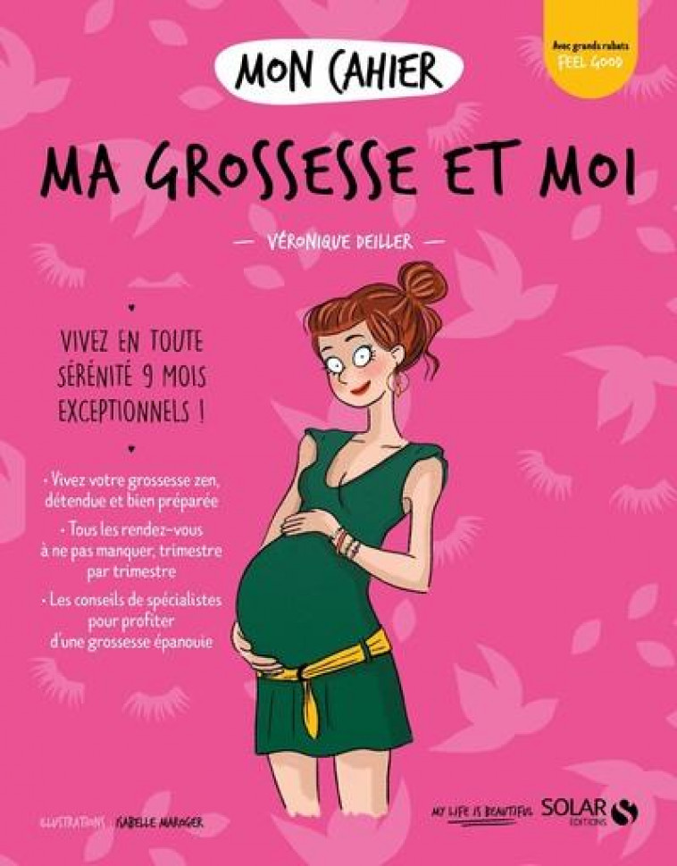 MON CAHIER MA GROSSESSE ET MOI - DEILLER/MAROGER - SOLAR