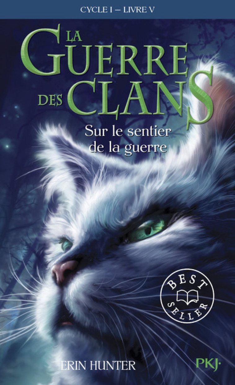 LA GUERRE DES CLANS - CYCLE I - TOME 5 SUR LE SENTIER DE LA GUERRE -POCHE- - VOL05 - Erin Hunter - POCKET JEUNESSE