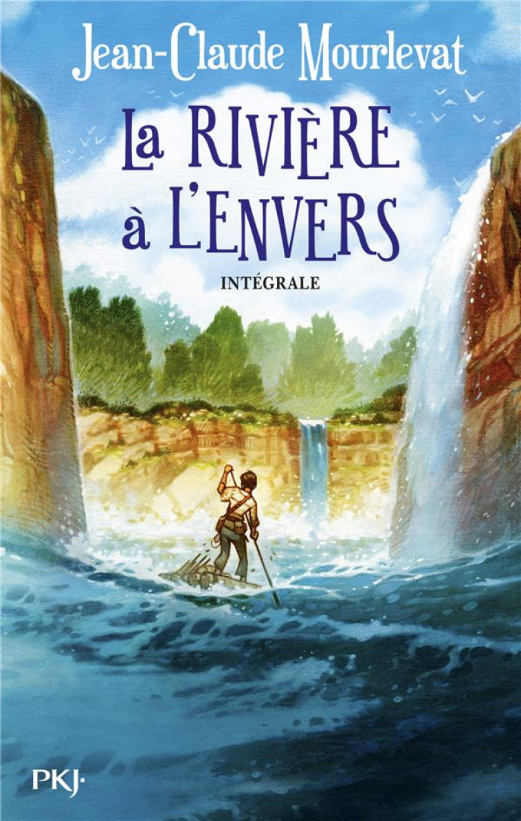 LA RIVIERE A L-ENVERS - INTEGRALE - MOURLEVAT J-C. - Pocket jeunesse