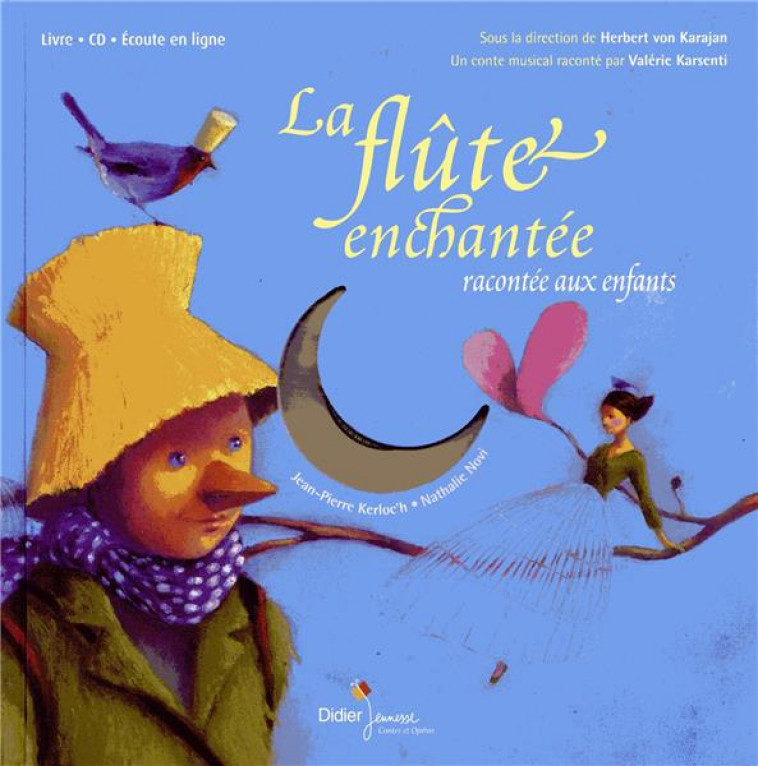 LA FLUTE ENCHANTEE RACONTEE AUX ENFANTS - EDITION 2019 - KERLOC-H/MOZART/NOVI - DIDIER