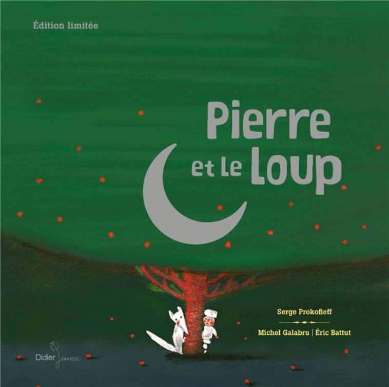 PIERRE ET LE LOUP (VERSION ENRICHIE) - COFFRET EDITION LUXE - PROKOFIEFF/BATTUT - DIDIER