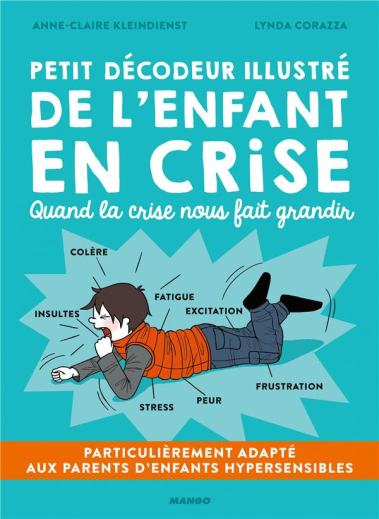 PETIT DECODEUR ILLUSTRE DE L-ENFANT EN CRISE - KLEINDIENST/CORAZZA - Mango