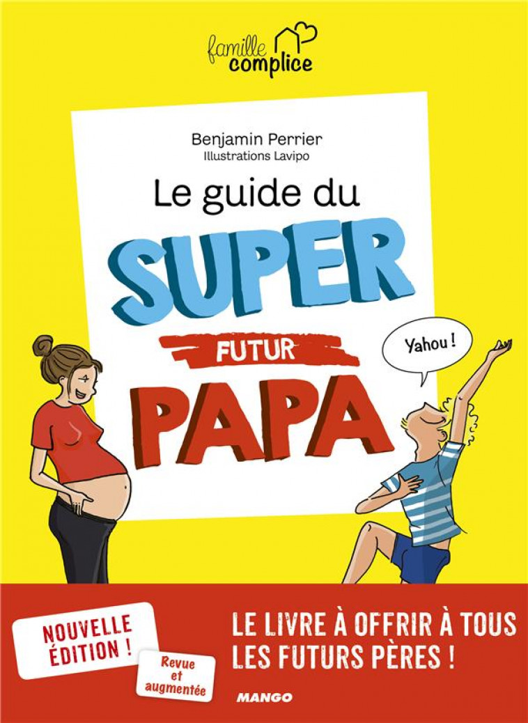 LE GUIDE DU SUPER FUTUR PAPA - PERRIER/LAVIPO - MANGO