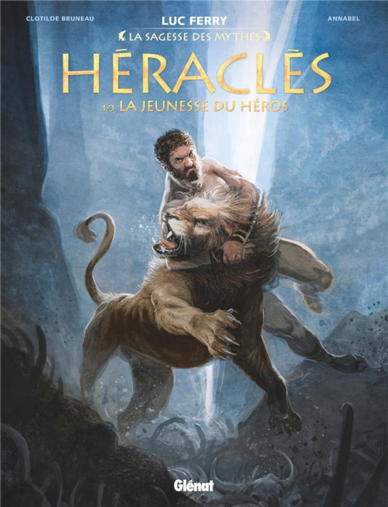 HERACLES - TOME 01 - LA JEUNESSE DU HEROS - BRUNEAU/ANNABEL - Glénat