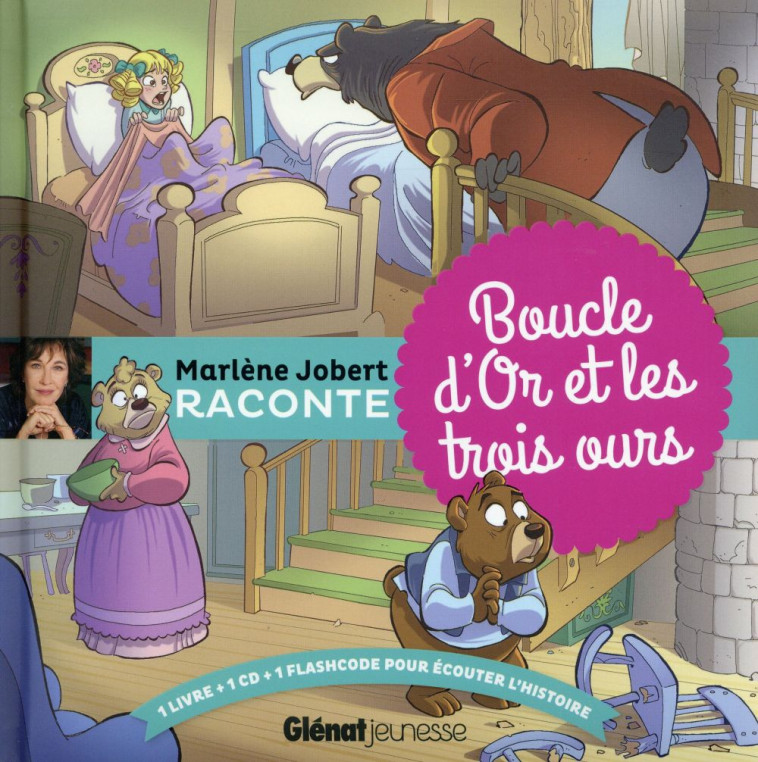 BOUCLE D-OR ET LES TROIS OURS - JOBERT MARLENE - Glénat Jeunesse