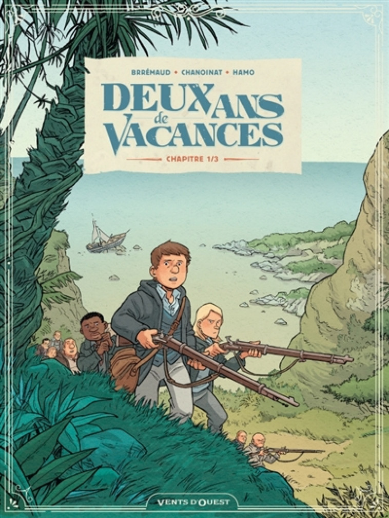 DEUX ANS DE VACANCES - TOME 01 - CHANOINAT/BRREMAUD - GLENAT