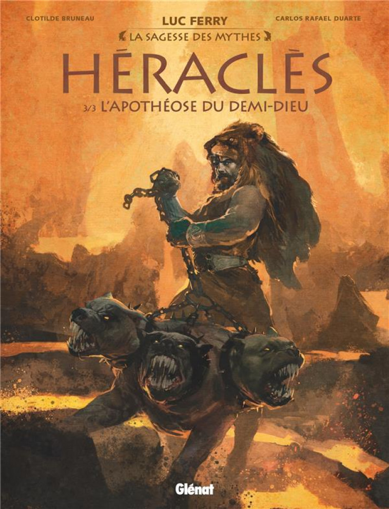 HERACLES - TOME 03 - L-APOTHEOSE DU DEMI-DIEU - BRUNEAU/DUARTE - GLENAT