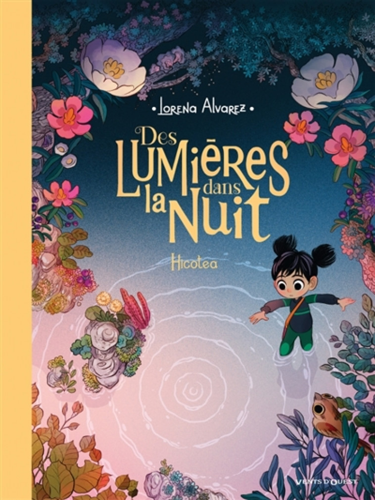 DES LUMIERES DANS LA NUIT - TOME 02 - HICOTEA - ALVAREZ GOMEZ LORENA - GLENAT