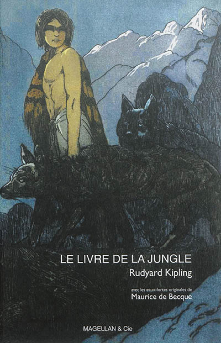 LE LIVRE DE LA JUNGLE - R.KIPLING - Magellan et Cie