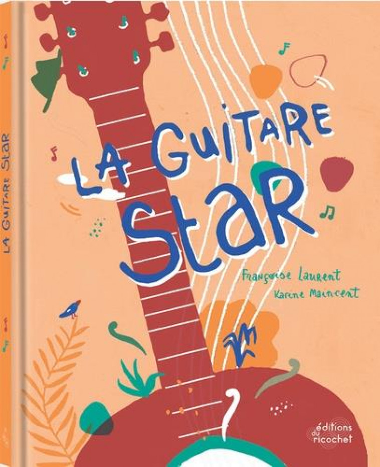 LA GUITARE STAR (COLL. SHEBAM !) - FRANCOISE LAURENT - RICOCHET