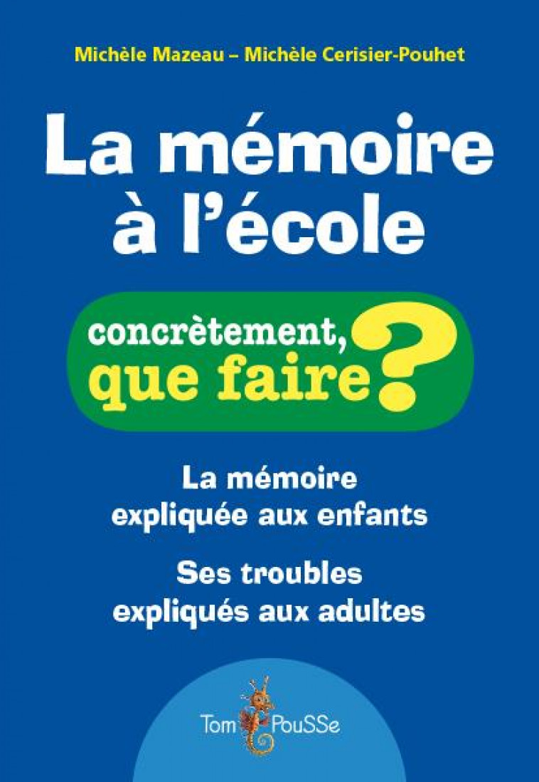 LA MEMOIRE A L-ECOLE - MAZEAU MICHELE - TOM POUSSE