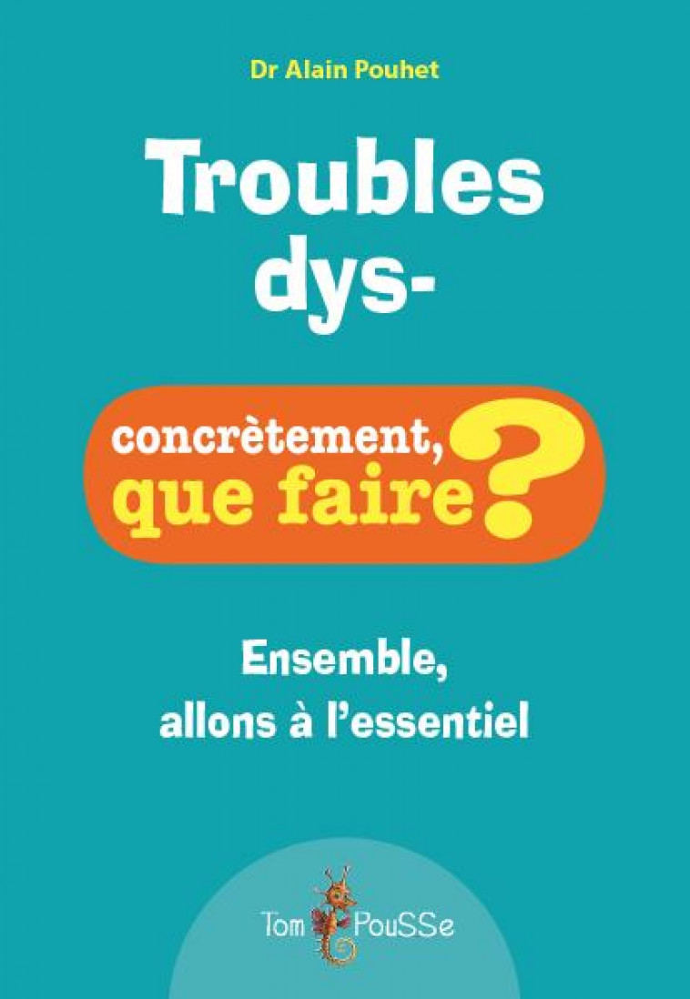 TROUBLES DYS- - POUHET ALAIN - TOM POUSSE