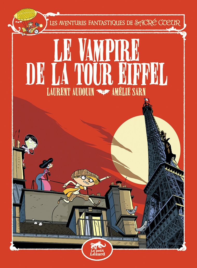 LES AVENTURES FANTASTIQUES DE SACRE-COEUR (VOL.2) : LE VAMPIRE DE LA TOUR EIFFEL (VOL.2) - Laurent Audouin - PETIT LEZARD