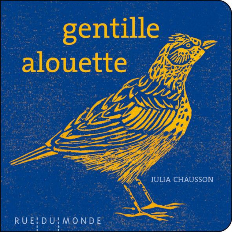 GENTILLE ALOUETTE - BEIGEL/CHAUSSON - Rue du Monde