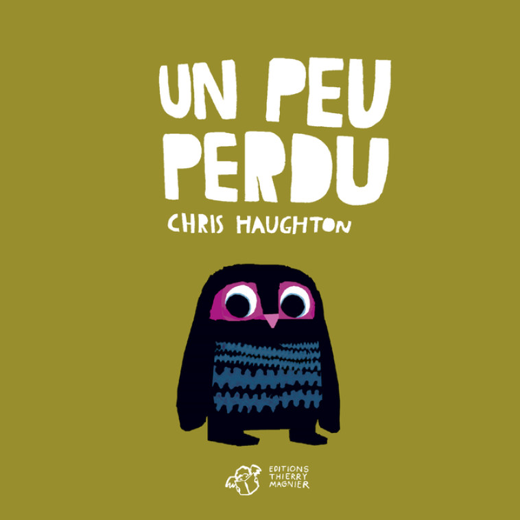 Un peu perdu - tout carton - Chris Haughton - THIERRY MAGNIER