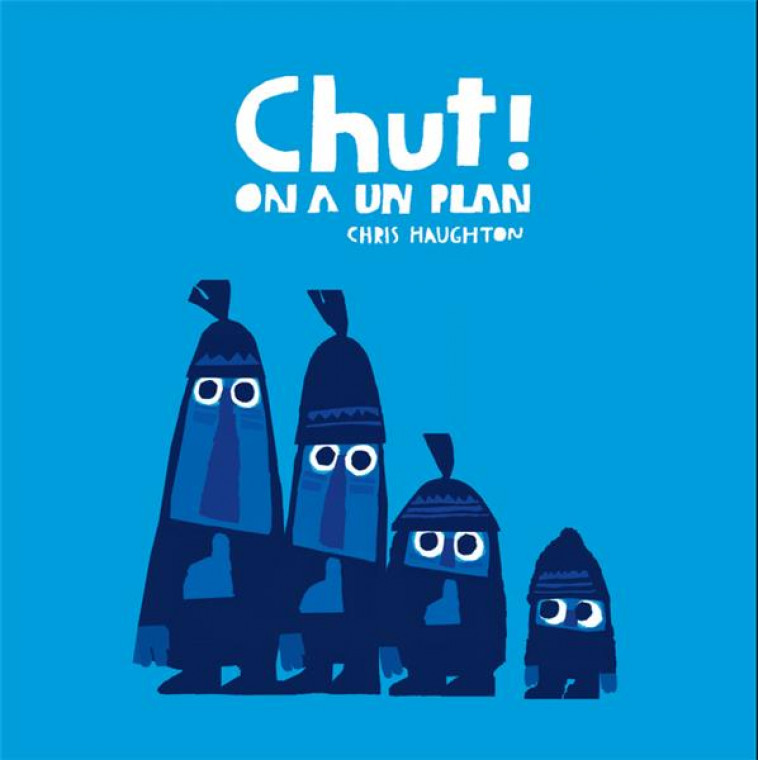 CHUT ! ON A UN PLAN-TOUT CARTON - HAUGHTON CHRIS - T. Magnier