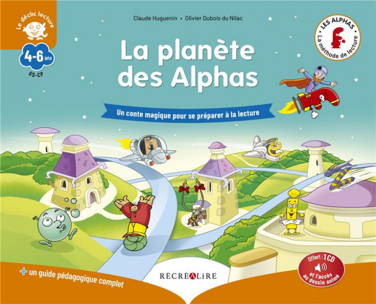 LA PLANETE DES ALPHAS - LE LIVRE - HUGUENIN/BILLARD - RECREALIRE