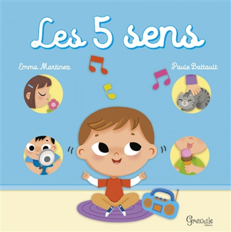 LES 5 SENS - PAULE BATTAULT / EMM - GRENOUILLE