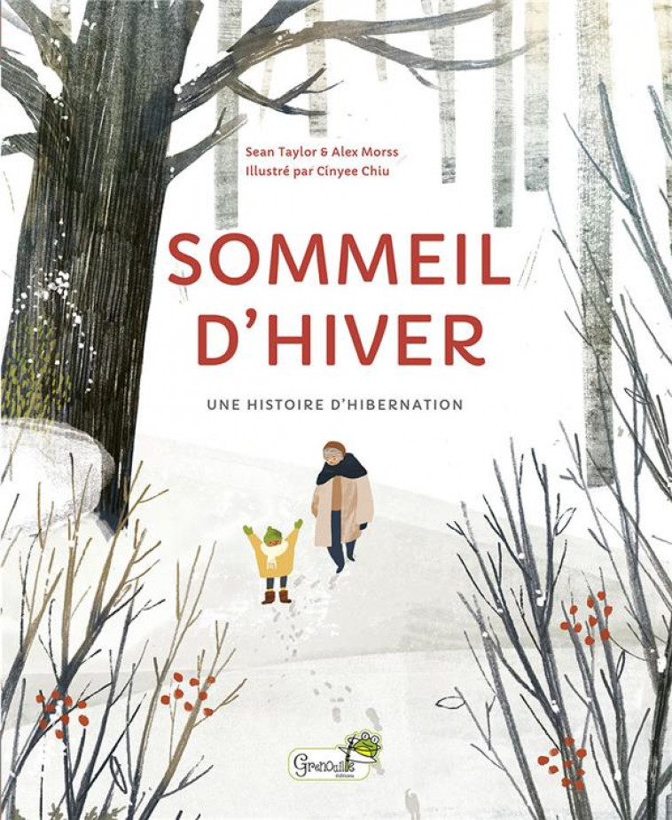 SOMMEIL D-HIVER : UNE HISTOIRE D-HIBERNATION - THOMAS MAGALI - GRENOUILLE