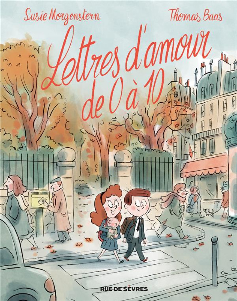 LETTRES D-AMOUR DE 0 A 10 BD - BAAS THOMAS / MORGEN - RUE DE SEVRES