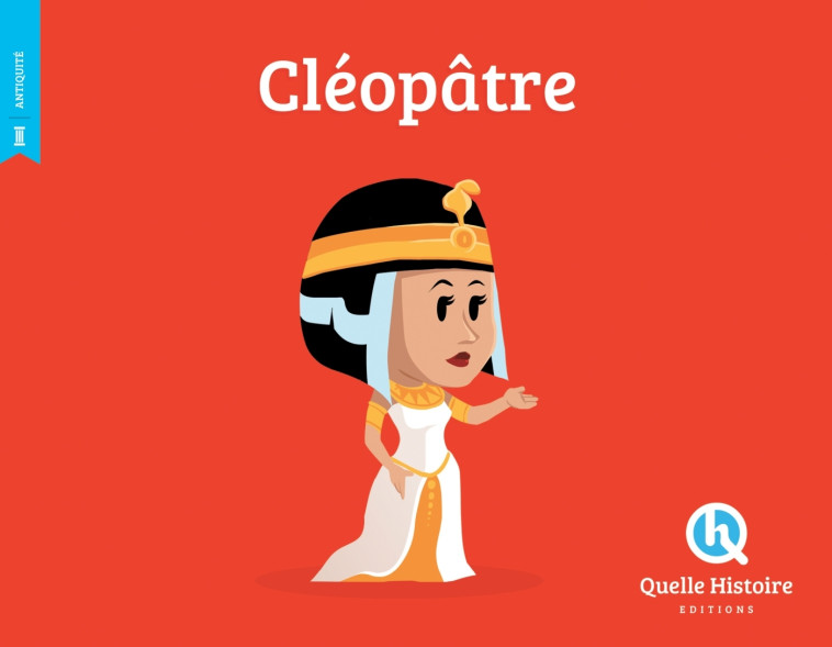 CLEOPATRE -  Bruno Wennagel - QUELLE HISTOIRE