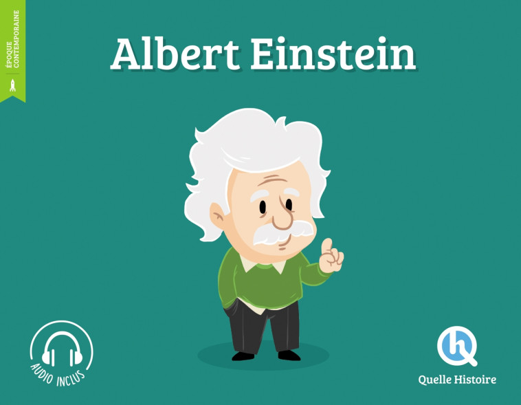 Albert Einstein -  Bruno Wennagel - QUELLE HISTOIRE