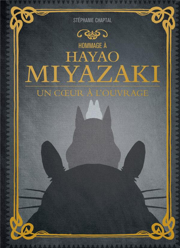 HOMMAGE A HAYAO MIYAZAKI - CHAPTAL STEPHANIE - YNNIS