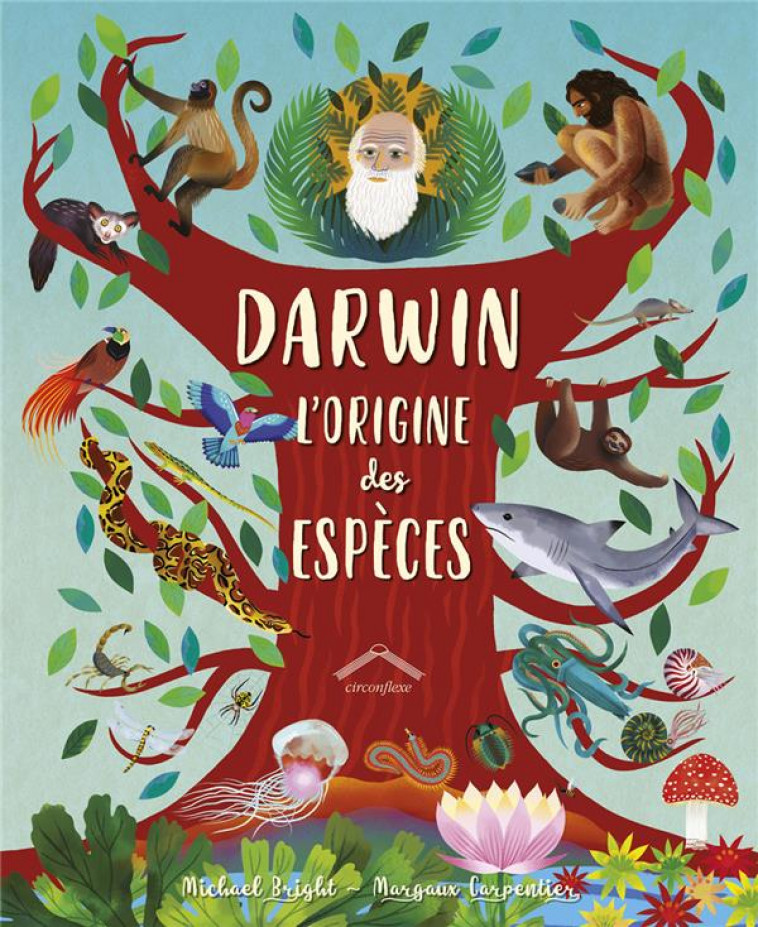 DARWIN L-ORIGINE DES ESPECES - BRIGHT MICHAEL - CIRCONFLEXE