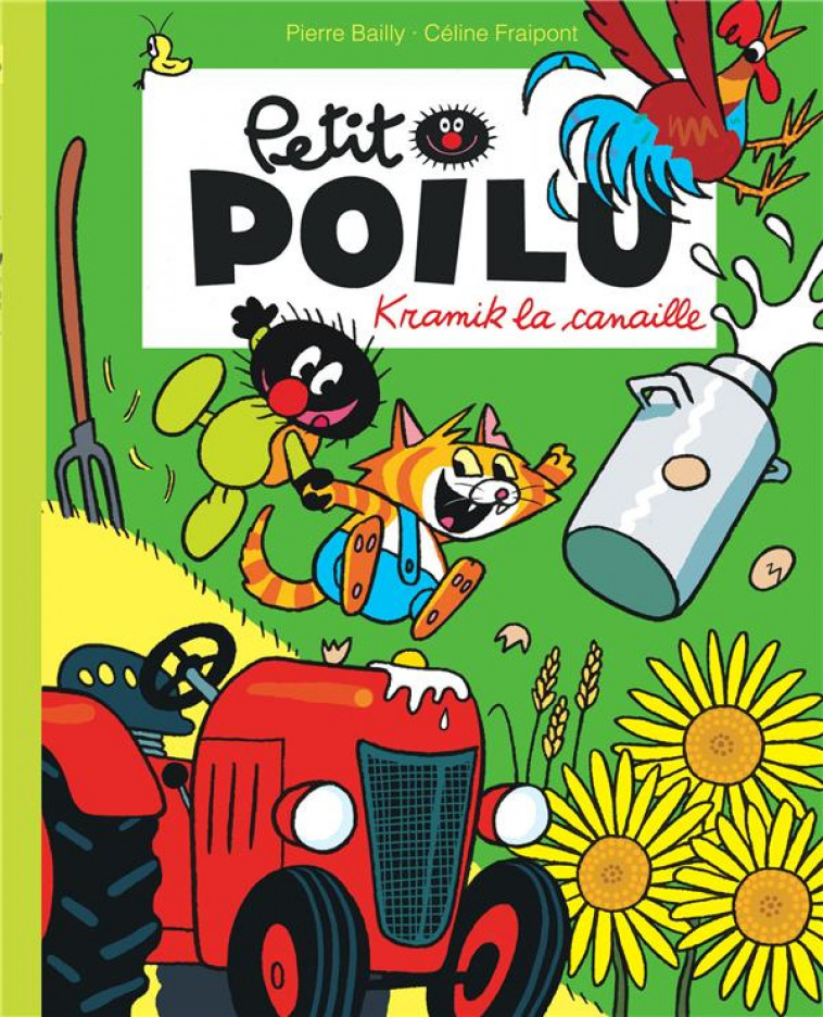 PETIT POILU POCHE - TOME 7 - KRAMIK LA CANAILLE (REEDITION) - FRAIPONT CELINE - DUPUIS JEUNESSE