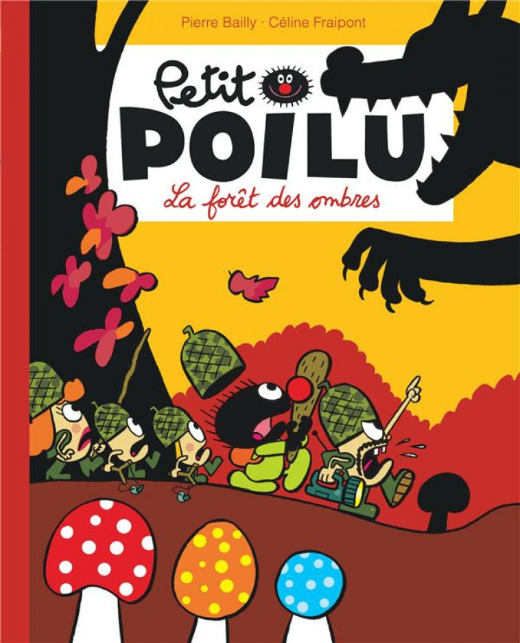 PETIT POILU POCHE - TOME 8 - LA FORET DES OMBRES (REEDITION) - FRAIPONT CELINE - DUPUIS JEUNESSE