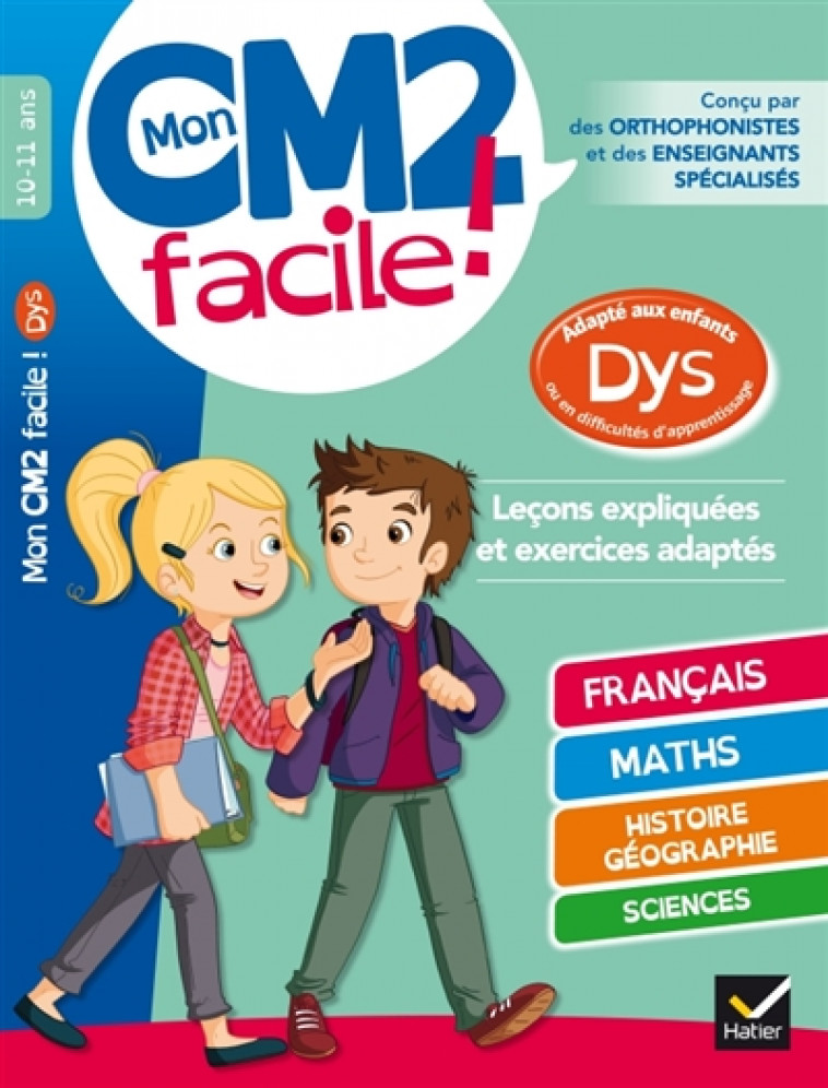 MON CM2 FACILE ! ADAPTE AUX ENFANTS DYS ET EN DIFFICULTES D-APPRENTISSAGE - BARGE EVELYNE - HATIER SCOLAIRE