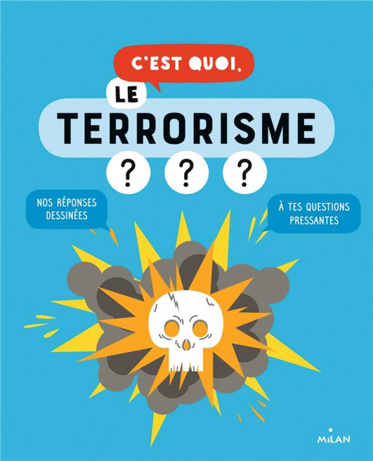 C-EST QUOI, LE TERRORISME ? - DUSSAUSSOIS/AZAM - MILAN